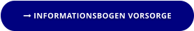  INFORMATIONSBOGEN VORSORGE