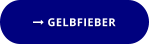  GELBFIEBER