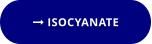  ISOCYANATE