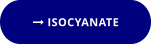  ISOCYANATE