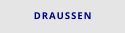 DRAUSSEN