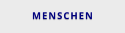 MENSCHEN