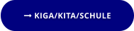  KIGA/KITA/SCHULE